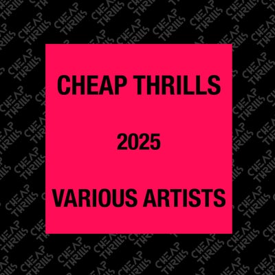 Cheap Thrills 2025 (Various artists)