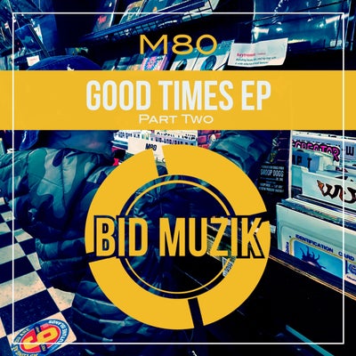Good Times EP (Part Two)