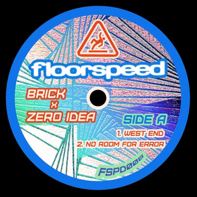 Floorspeed 006: Brick & Zero Idea