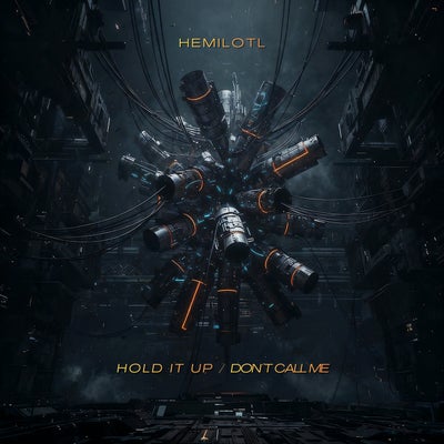 Hold It Up / Don´t Call Me