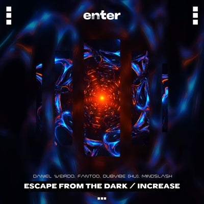 Escape From the Dark / Increase