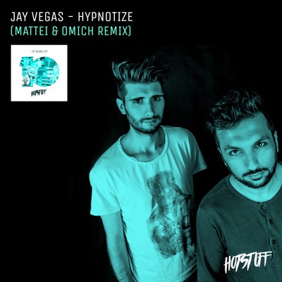 Hypnotize (Mattei & Omich Remix)