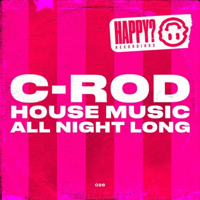 House Music All Night Long
