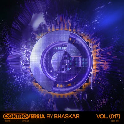 Controversia by Bhaskar Vol. 017 (Extended Mix)