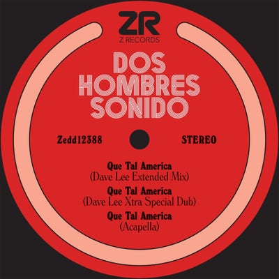 Que Tal America (Dave Lee Mixes)