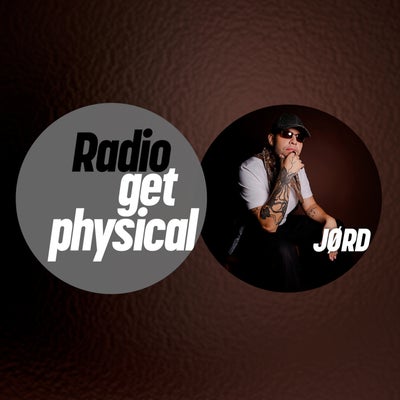 Get Physical Radio by JØRD