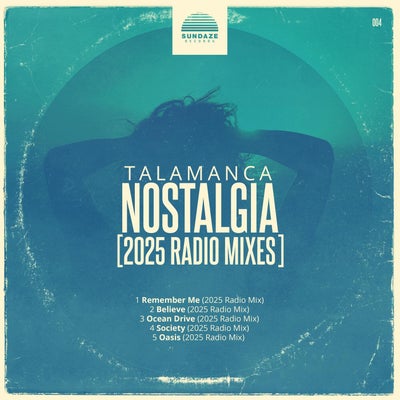 Nostalgia (2025 Radio mixes)