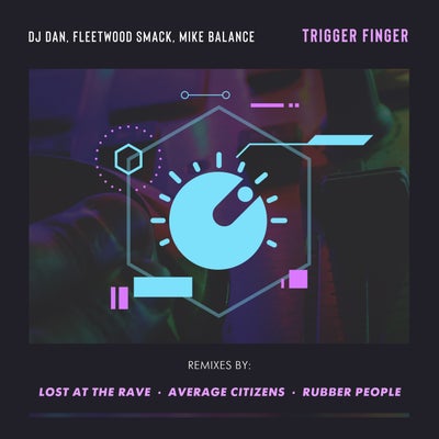 Trigger Finger Remixed
