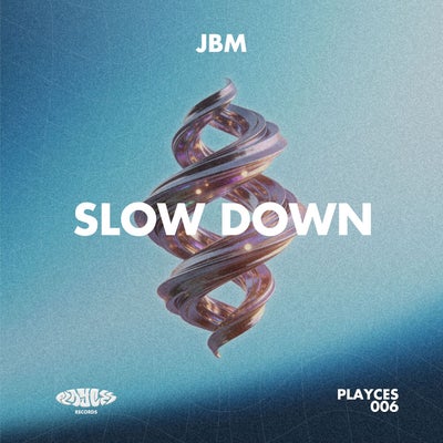 Slow Down (Original Mix)