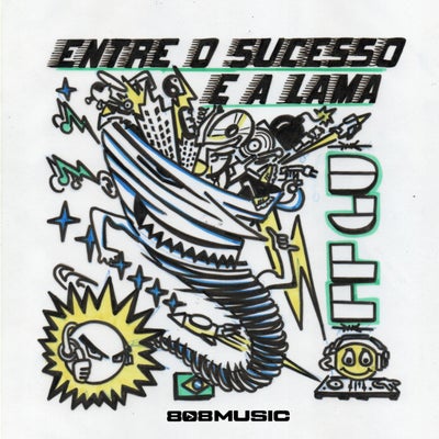 Entre o Sucesso e a Lama