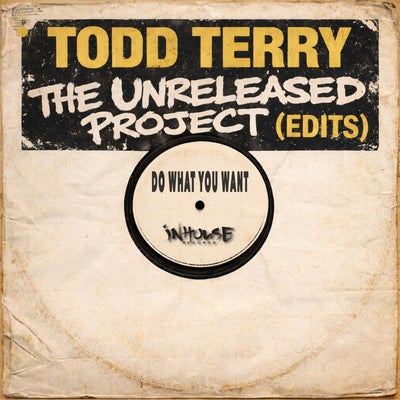 The Unreleased Project (Edits) "Do What You Want"