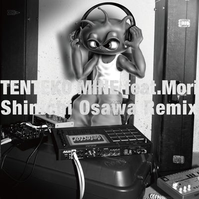TENTEKO MINE (Shinichi Osawa Remix)