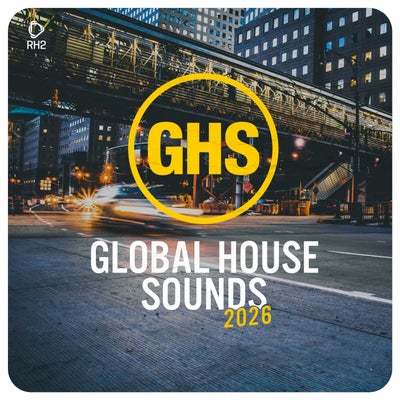 Global House Sounds 2026