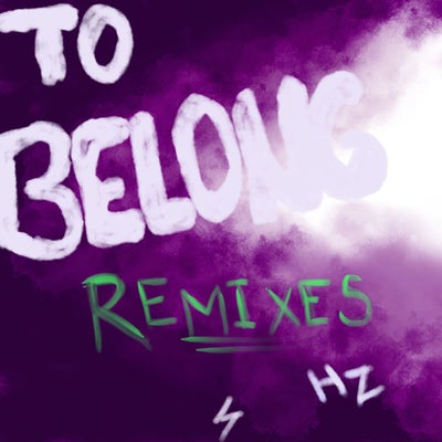 To Belong (The Remixes)