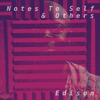 Notes To Self & Others