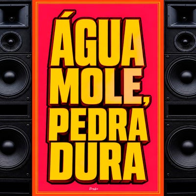 Água Mole, Pedra Dura