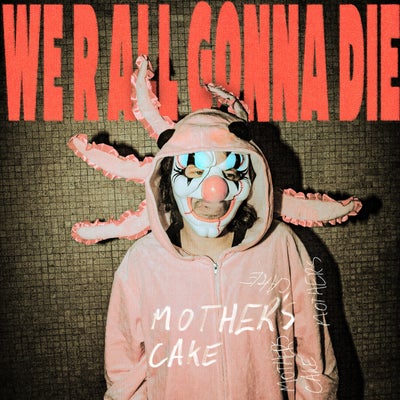 WE R ALL GONNA DIE