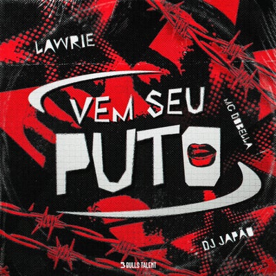 VEM SEU PUTO