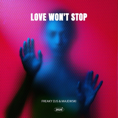 Love Won't Stop - Extended Mix