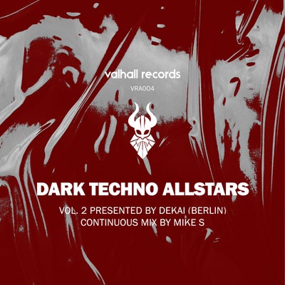 Dark Techno Allstars Vol.2 presented by deKai (Berlin) (Continuous Mix by Mike S.)