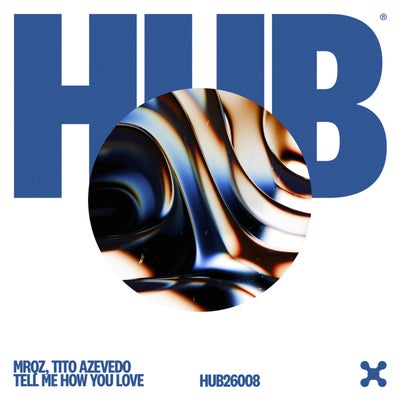 Tell Me How You Love (Extended Mix)