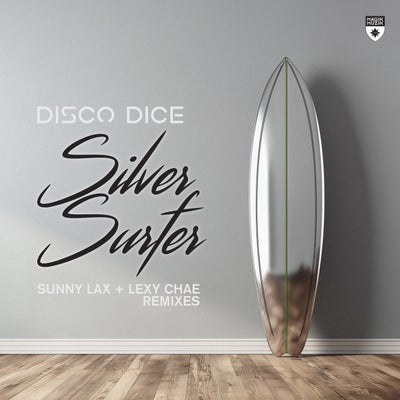 Silver Surfer - Sunny Lax + Lexy Chae Remixes