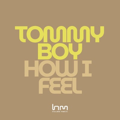 How I Feel (Original Mix)