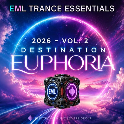 EML Trance Essentials 2026, Vol. 2 (Destination Euphoria)