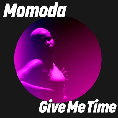 Give Me Time