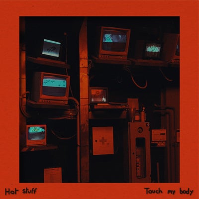 Hot Stuff / Touch My Body EP