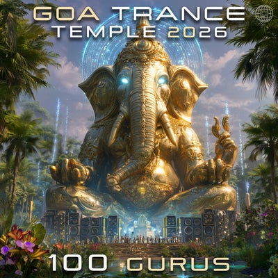 Goa Trance Temple 2026 100 Gurus