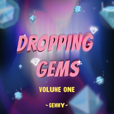 Dropping Gems Volume One