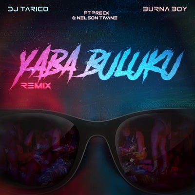 Yaba Buluku  (feat. Preck & Nelson Tivane)(Remix)