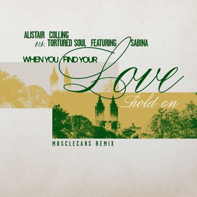 When You Find Your Love…Hold On - musclecars Remix