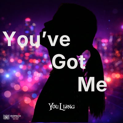 You've Got Me
