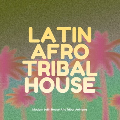 Latin Afro Tribal House