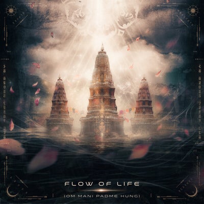 Flow of Life (Om Mani Padme Hung)
