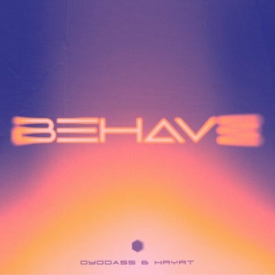 Behave (Extended Mix)