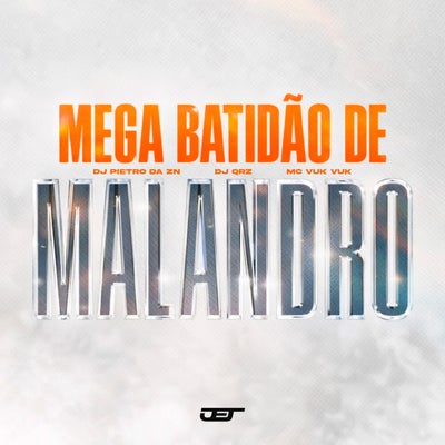 MEGA BATIDÃO DE MALANDRO