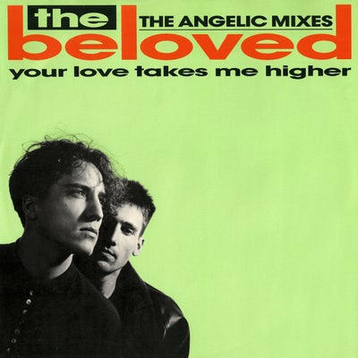 Your Love Takes Me Higher - The Angelic Mixes