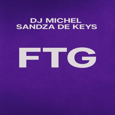 FTG (feat. Sandza De Keys)
