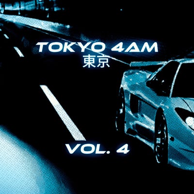 TOKYO 4AM 東京 Vol.4