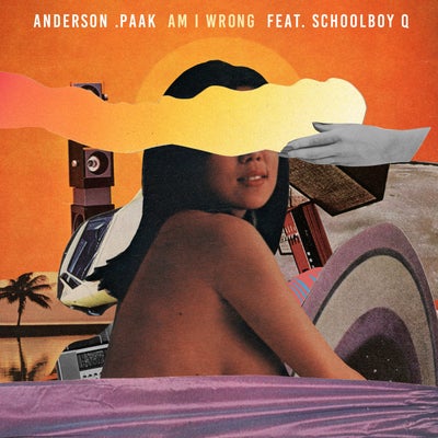 Am I Wrong  (feat. ScHoolboy Q)