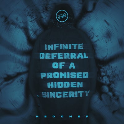 Infinite Deferral Of A Promised Hidden Sincerity