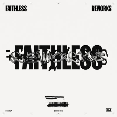 Faithless Reworks
