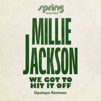We Got To Hit It Off (Opolopo Remixes)