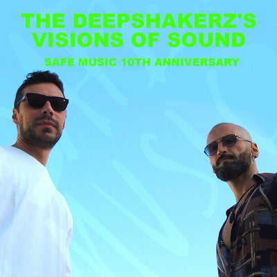 The Deepshakerz's Visions Of Sound (Safe Music 10th Anniversary)