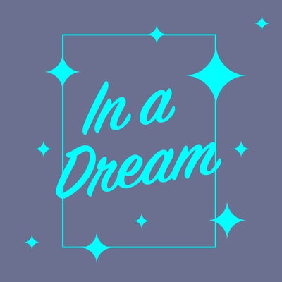 In A Dream