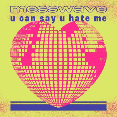 u can say u hate me