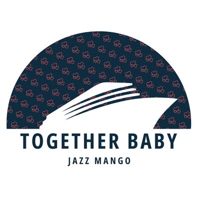 Together Baby